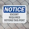 Signmission Escort Required Beyond This Point OSHA Notice Sign, Plastic, 14in W x 10in L, 2PK OS-2PACK-NS-P-1014-L-12159 - alternate 2
